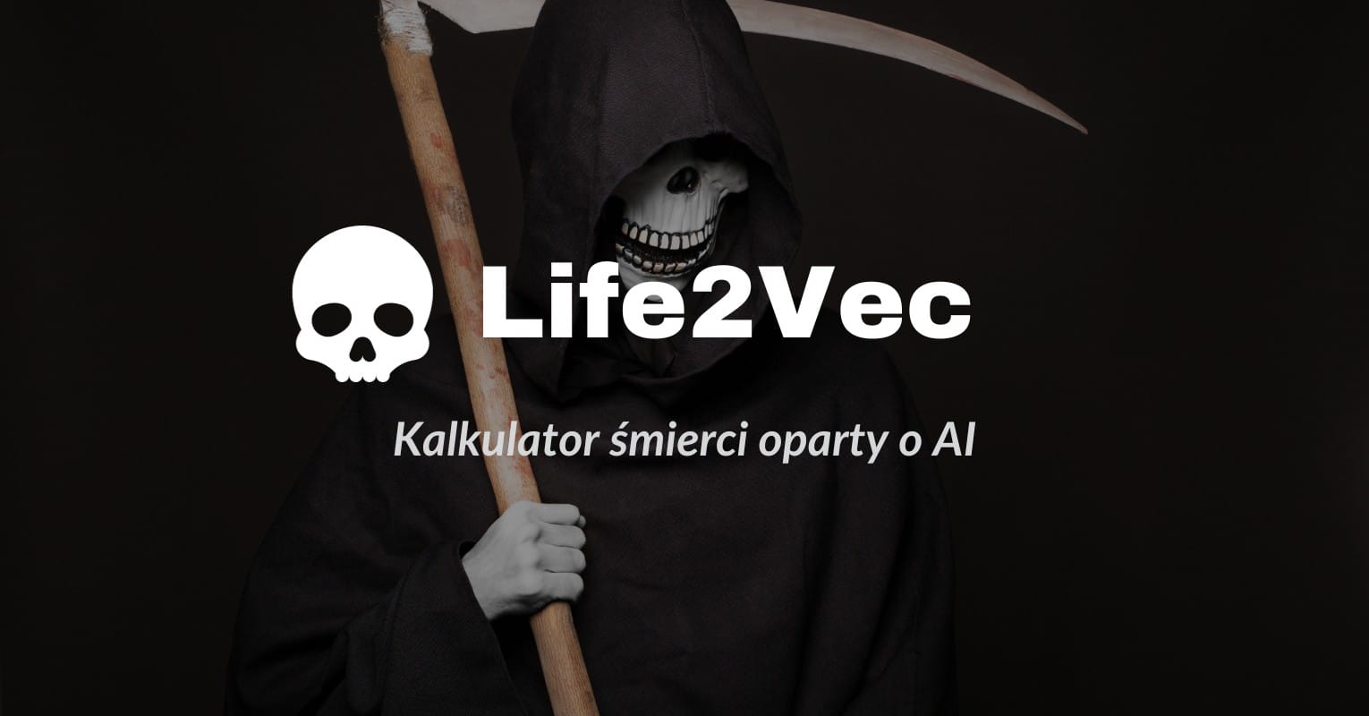 Life2vec AI – kalkulator śmierci oparty o AI