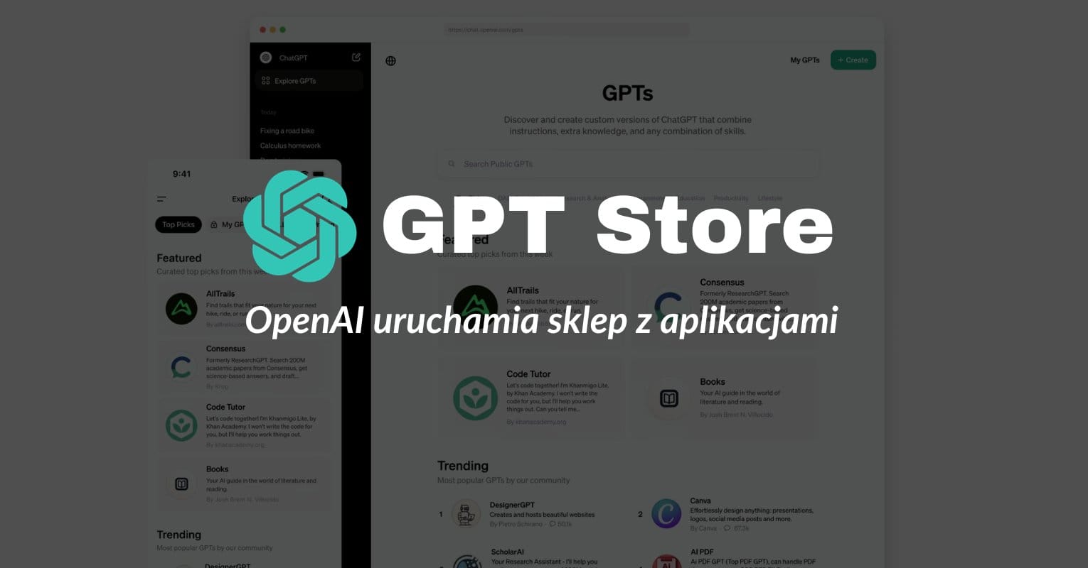 GPT Store – OpenAi otwiera sklep. Zarabiaj na ChatGPT